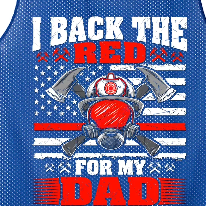 I Back The Red For My Dad Proud Firefighters Son Daughter Funny Gift Mesh Reversible Basketball Jersey Tank