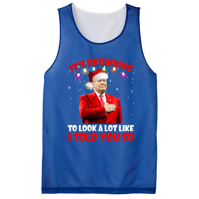 It's Beginning To Look A Lot Like I Told You So Trump Xmas Funny Gift Mesh Reversible Basketball Jersey Tank