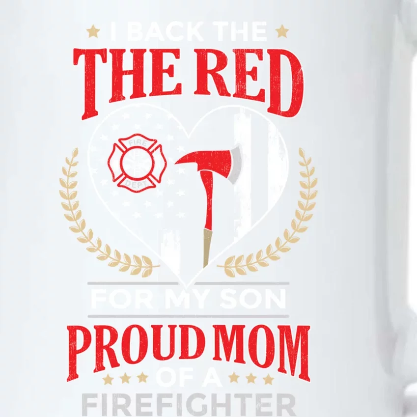 I Back The Red For My Son Proud Mom Of A Firefighter Gift Black Color Changing Mug