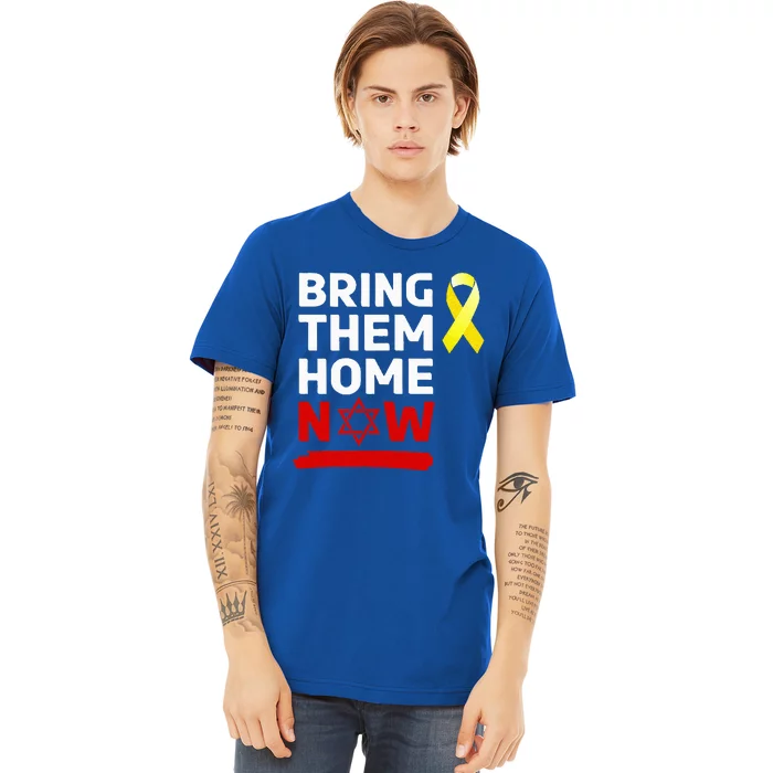 Israel Bring Them Back Home Now Premium T-Shirt