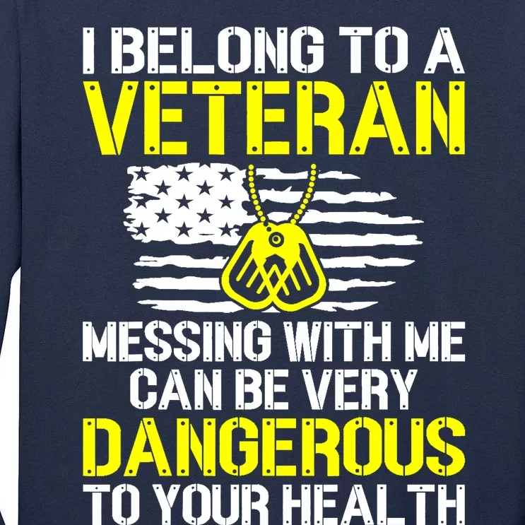 I Belong To A Veteran Funny VeteranS Wife Husband Spouse Tall Long Sleeve T-Shirt