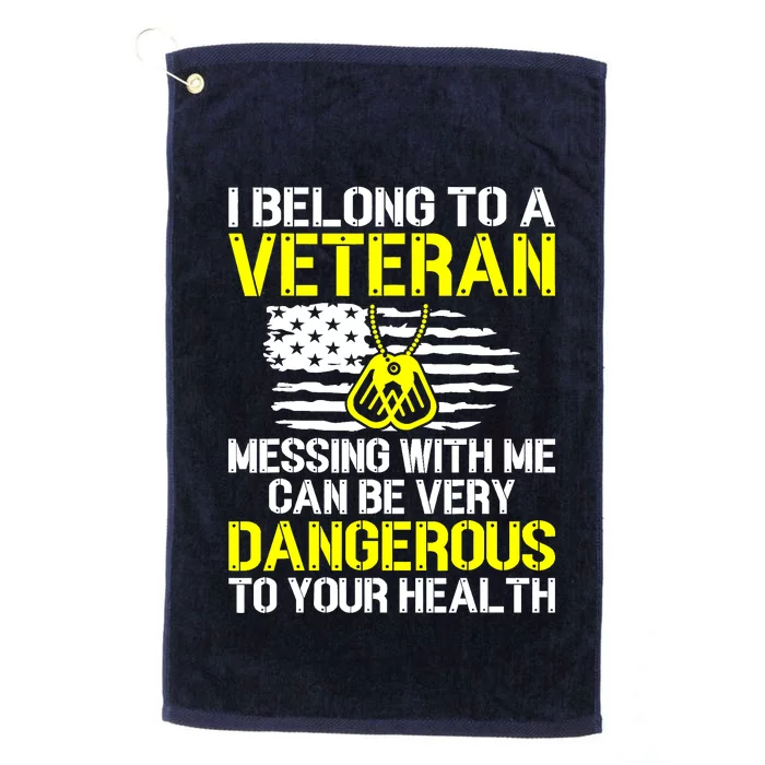 I Belong To A Veteran Funny VeteranS Wife Husband Spouse Platinum Collection Golf Towel