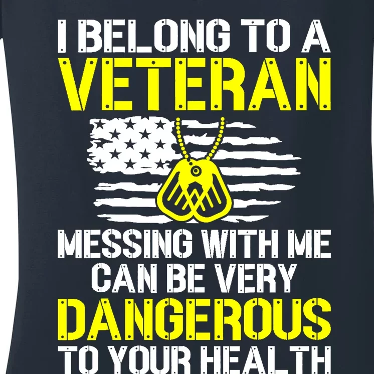 I Belong To A Veteran Funny VeteranS Wife Husband Spouse Women's V-Neck T-Shirt