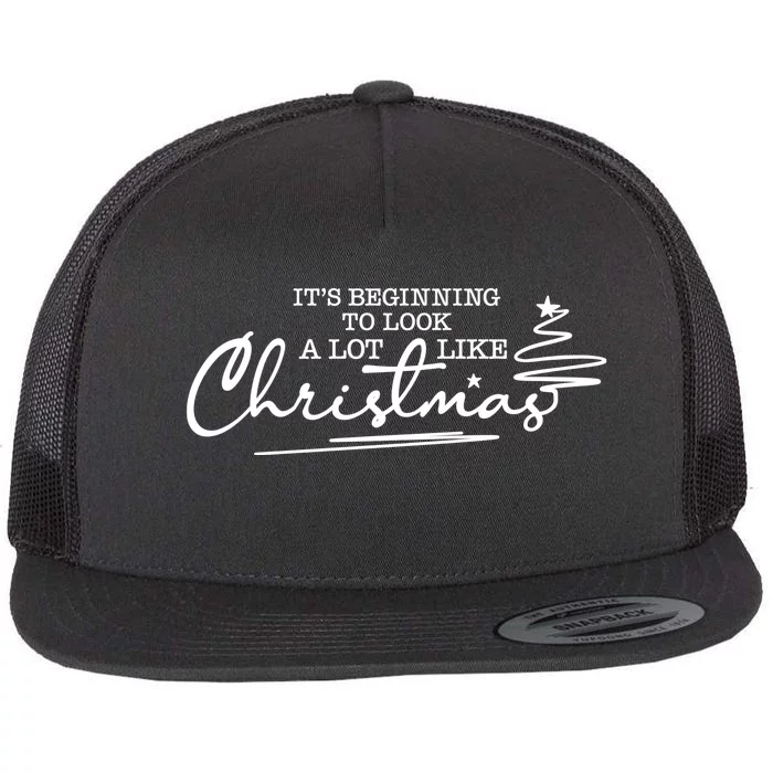 It’S Beginning To Look A Lot Like Christmas Flat Bill Trucker Hat