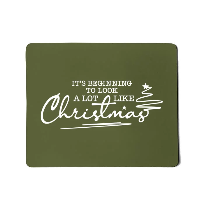 It’S Beginning To Look A Lot Like Christmas Mousepad