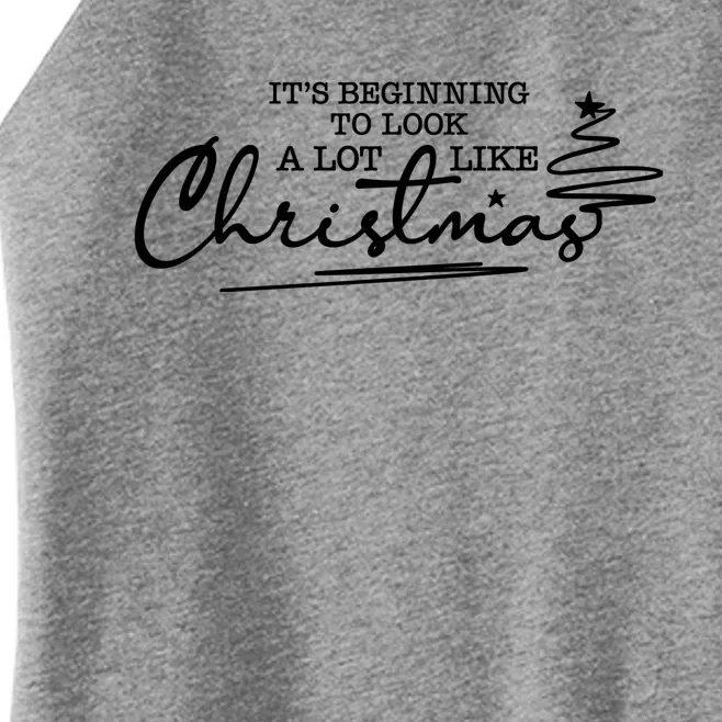 It’S Beginning To Look A Lot Like Christmas Women’s Perfect Tri Rocker Tank