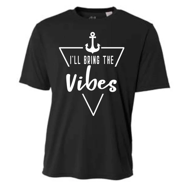 Ill Bring The Vibes Bride Bridesmaid Boat Beach Cruise Gift Cooling Performance Crew T-Shirt