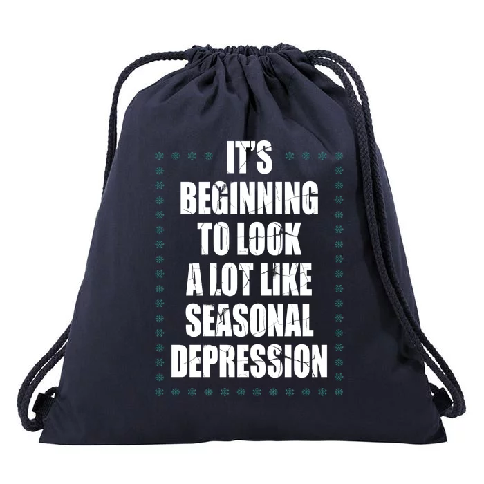 Its Beginning To Look A Lot Like Seasonal Depression Funny Winter Drawstring Bag