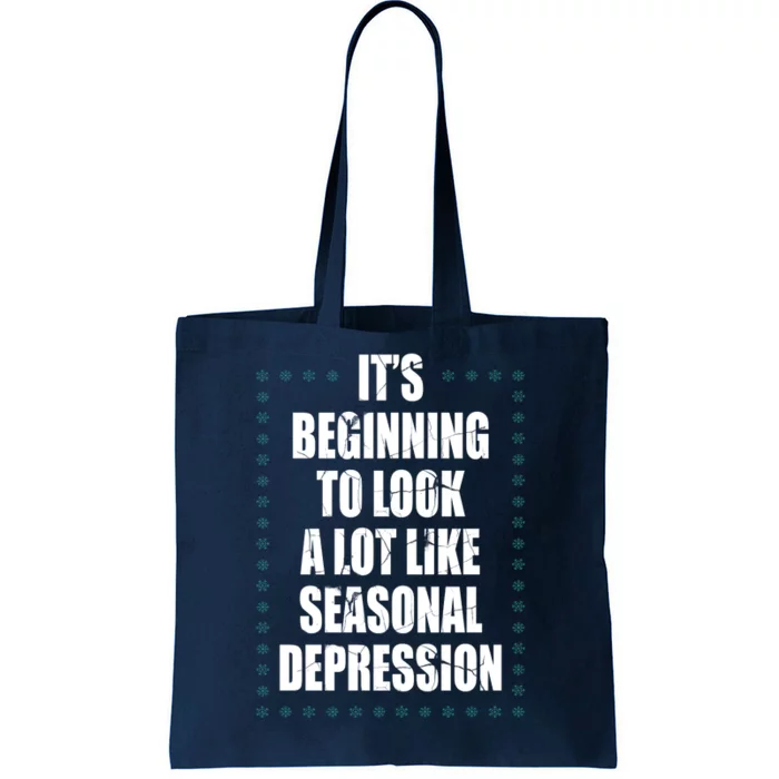 Its Beginning To Look A Lot Like Seasonal Depression Funny Winter Tote Bag