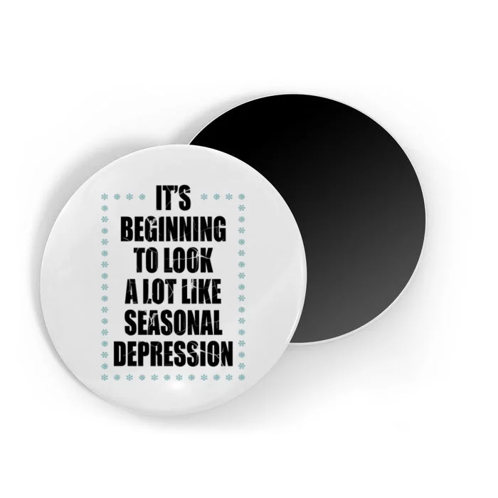 Its Beginning To Look A Lot Like Seasonal Depression Funny Winter Magnet