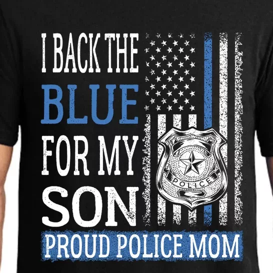 I Back The Blue For My Son Gift Proud Police Mom Thin Blue Line Gift Pajama Set