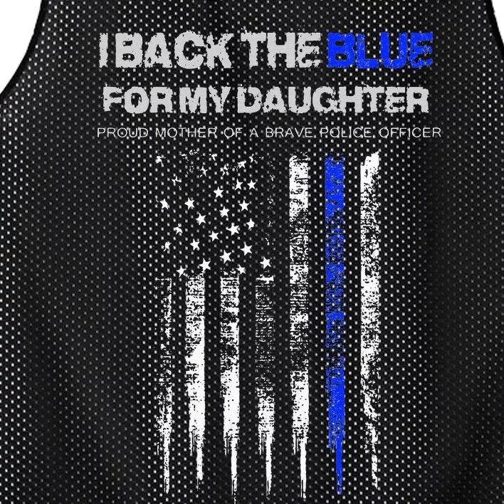 I Back The Blue For My Daughter Thin Blue Line Police Mom Mesh Reversible Basketball Jersey Tank