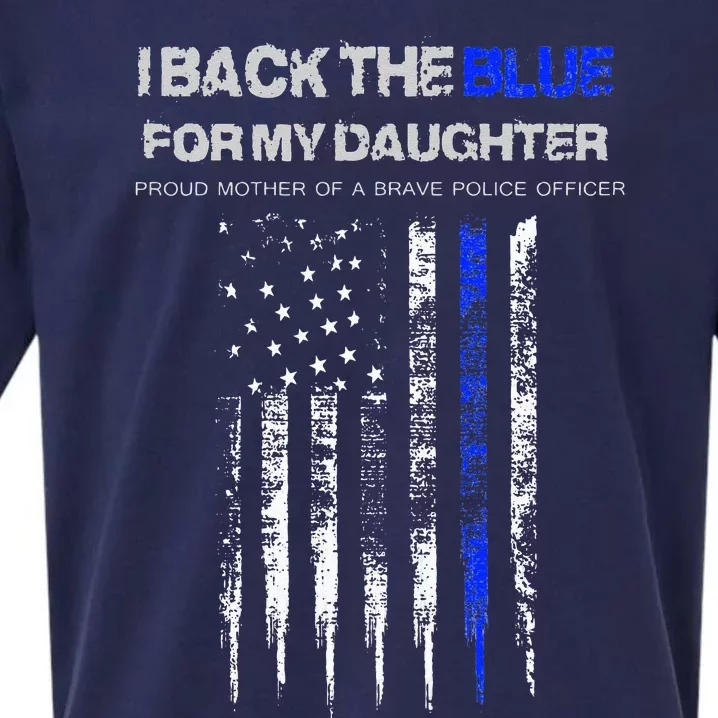 I Back The Blue For My Daughter Thin Blue Line Police Mom Sueded Cloud Jersey T-Shirt