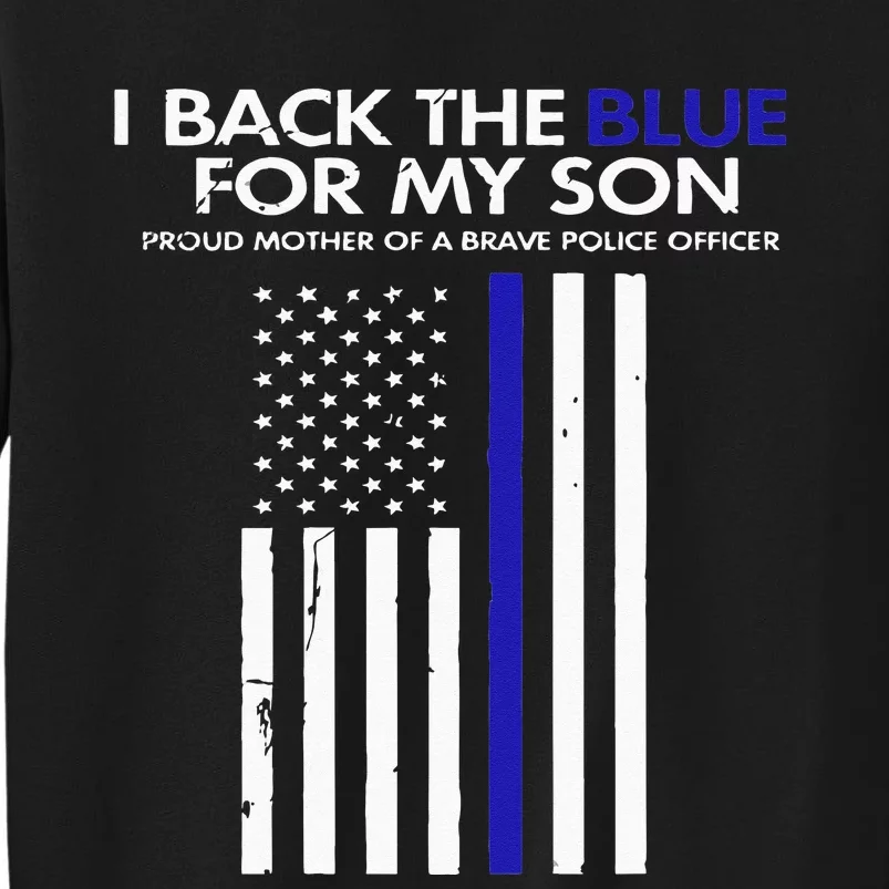 I Back The Blue For My Son Thin Blue Line Police Proud Mom Sweatshirt