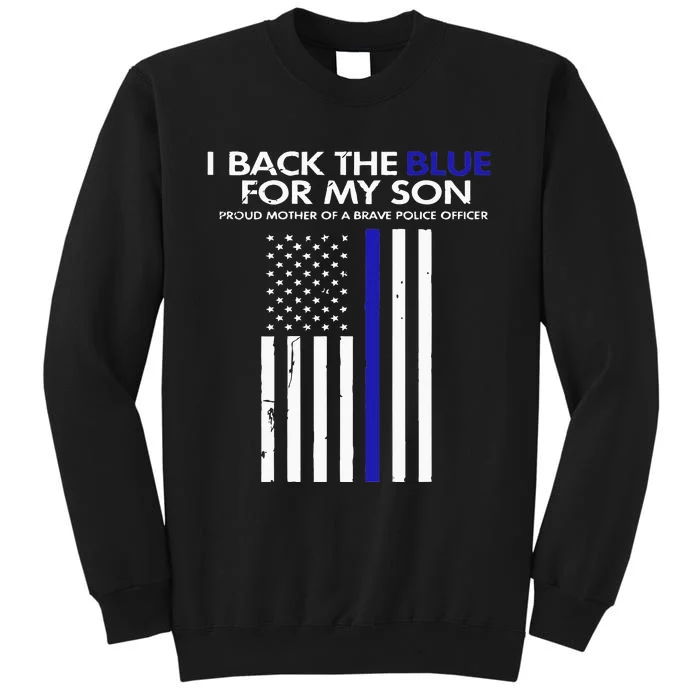 I Back The Blue For My Son Thin Blue Line Police Proud Mom Sweatshirt