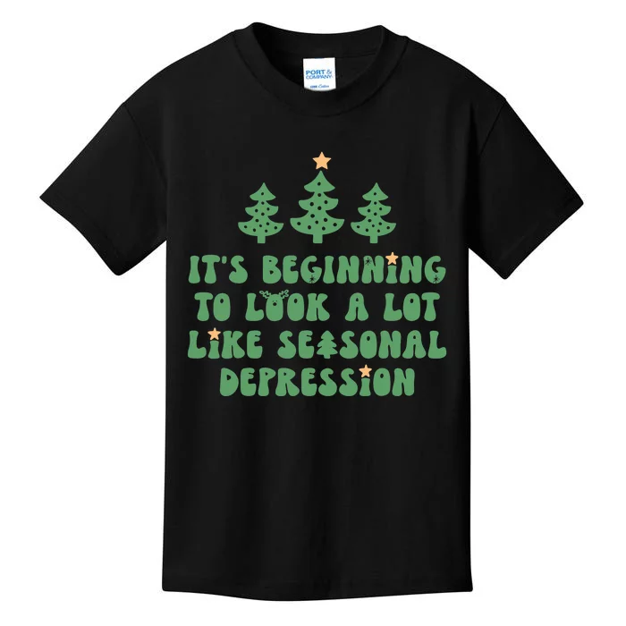 It's Beginning To Look A Lot Like Seasonal Depression Xmas Kids T-Shirt