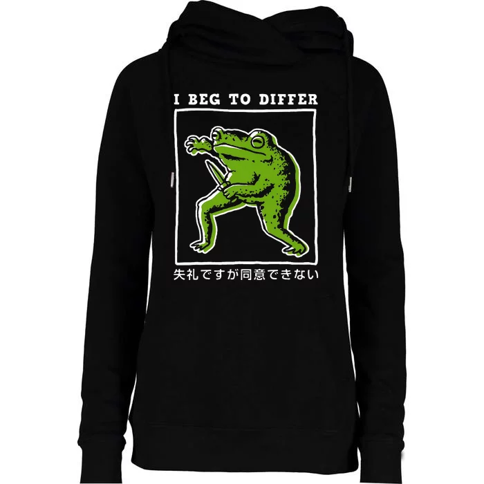 I Beg To Differ Frog Japanese Womens Funnel Neck Pullover Hood