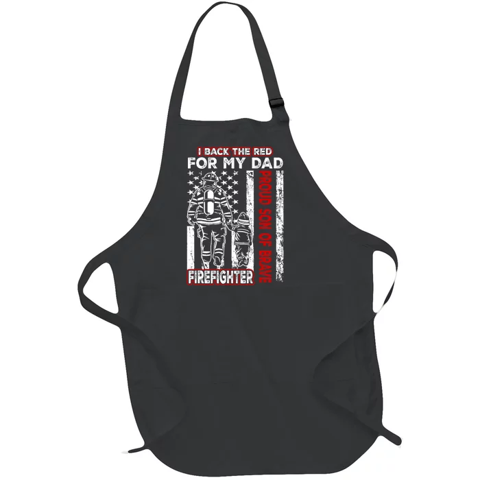 I Back The Red For My Dad Proud Son Firefighter Fathers Day Full-Length Apron With Pocket