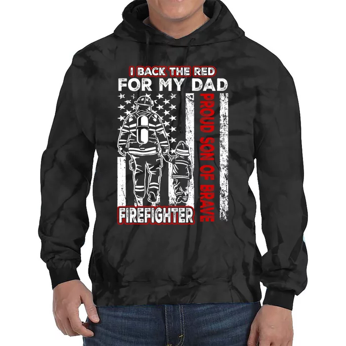 I Back The Red For My Dad Proud Son Firefighter Fathers Day Tie Dye Hoodie