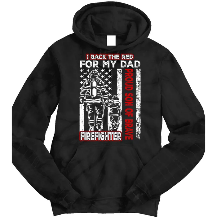 I Back The Red For My Dad Proud Son Firefighter Fathers Day Tie Dye Hoodie