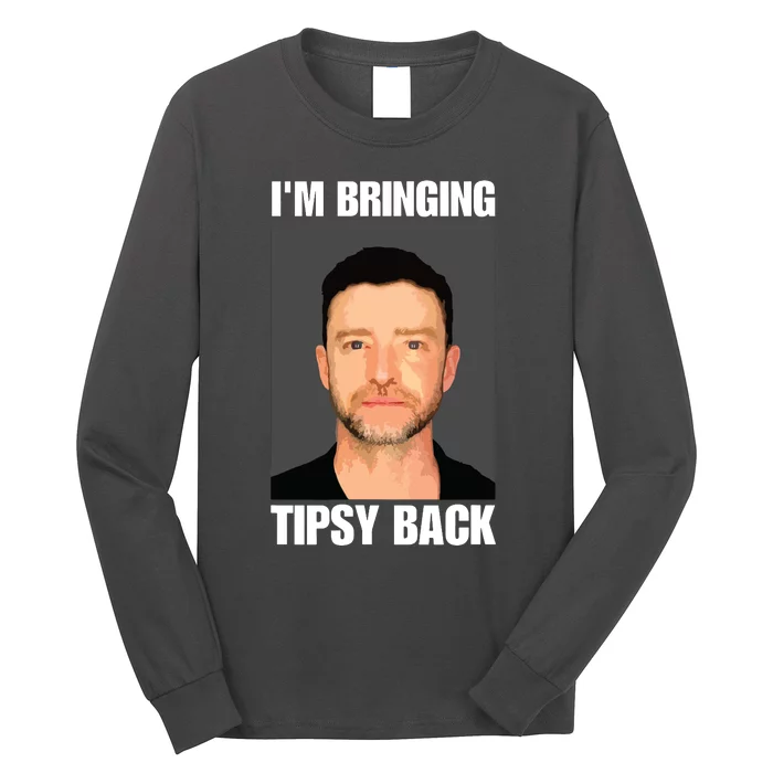 Im Bringing Tipsy Back Long Sleeve Shirt