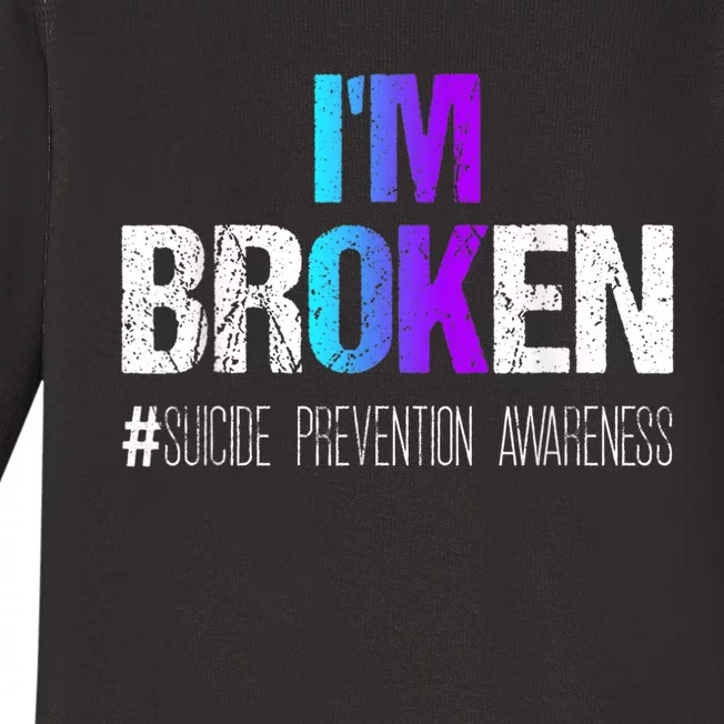 I'm broken Teal & Purple Ribbon Suicide Prevention Awareness Baby Long Sleeve Bodysuit