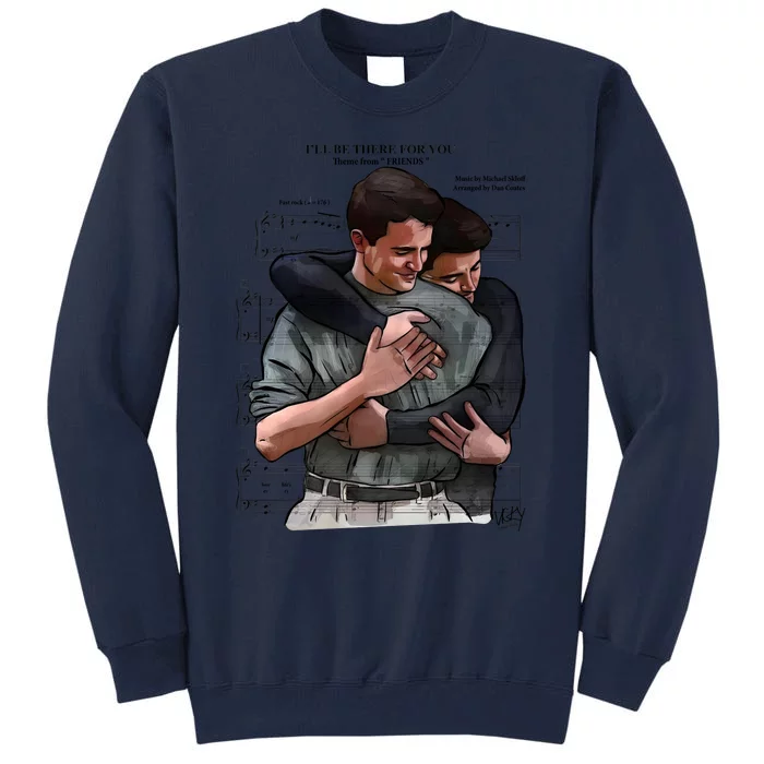 ILl Be There For You Chandler Bing Rip Rest In Peace Tall Sweatshirt