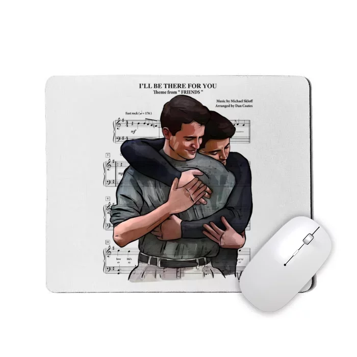 ILl Be There For You Chandler Bing Rip Rest In Peace Mousepad