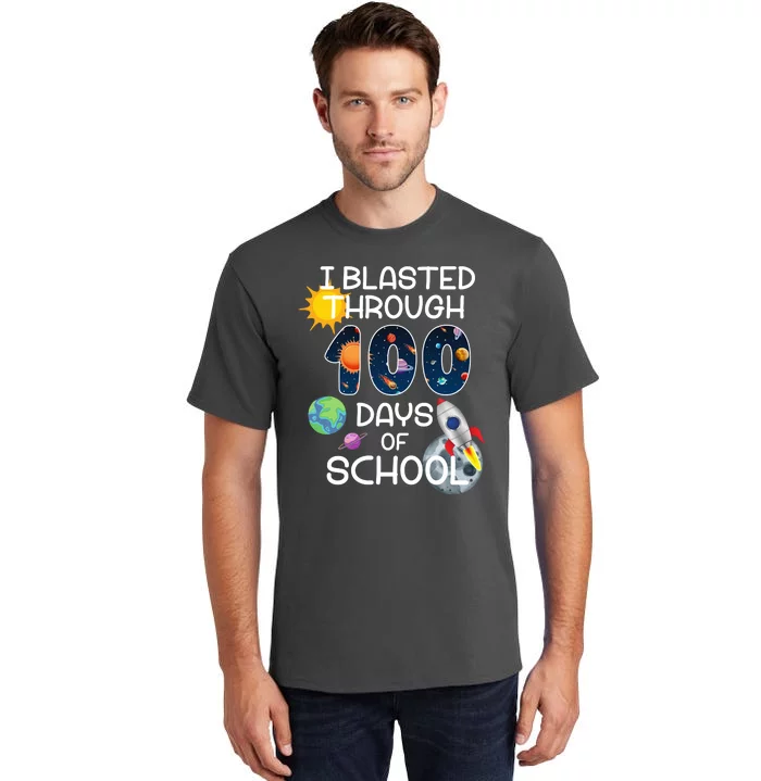 I Blasted Through 100 Days Of School Galaxy Tall T-Shirt