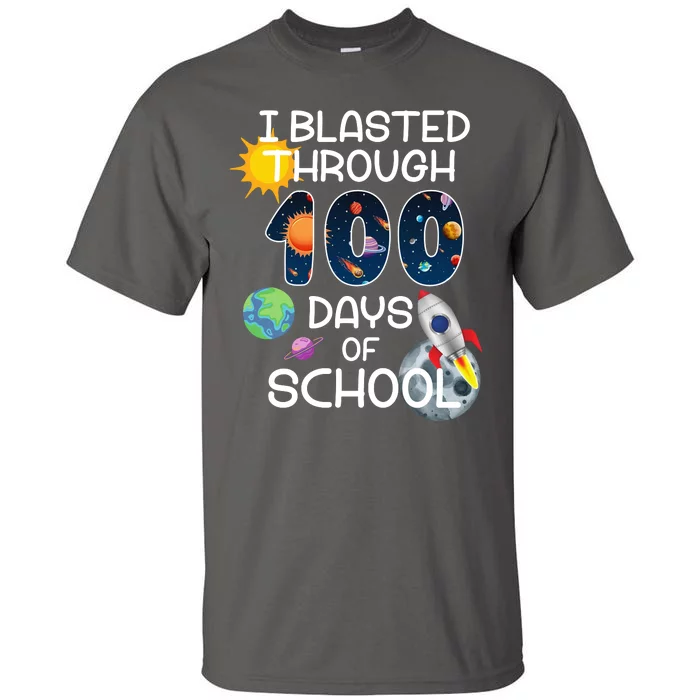 I Blasted Through 100 Days Of School Galaxy Tall T-Shirt