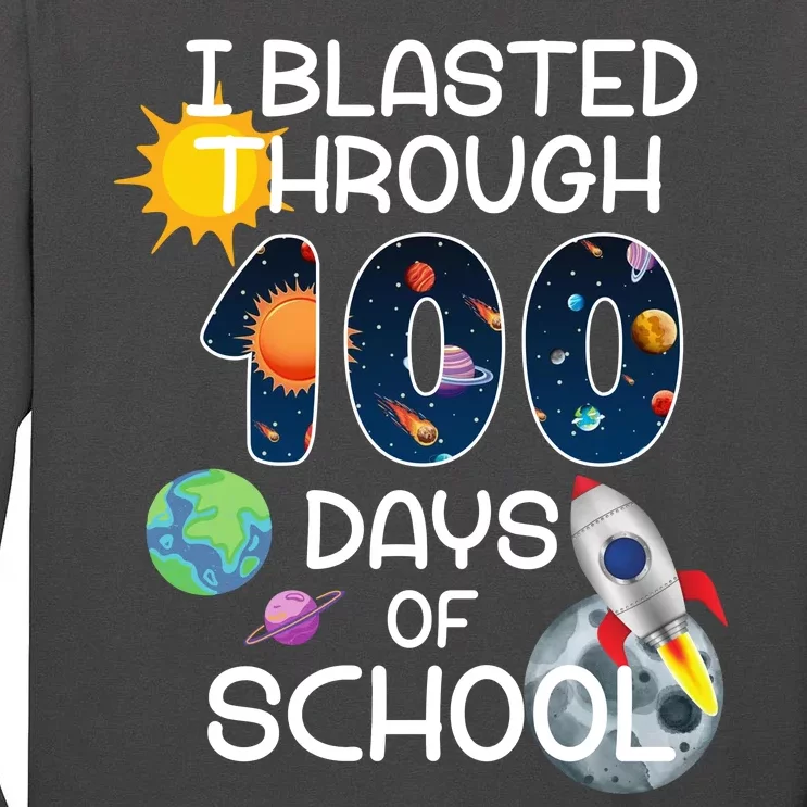 I Blasted Through 100 Days Of School Galaxy Tall Long Sleeve T-Shirt