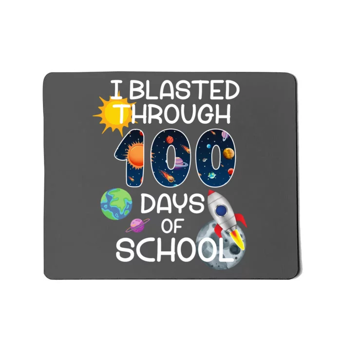 I Blasted Through 100 Days Of School Galaxy Mousepad