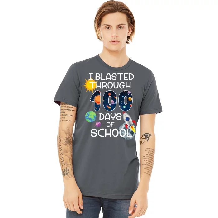 I Blasted Through 100 Days Of School Galaxy Premium T-Shirt