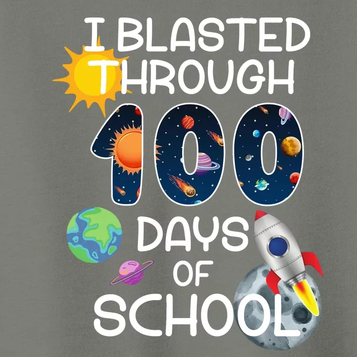 I Blasted Through 100 Days Of School Galaxy Toddler T-Shirt