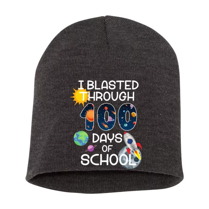 I Blasted Through 100 Days Of School Galaxy Short Acrylic Beanie