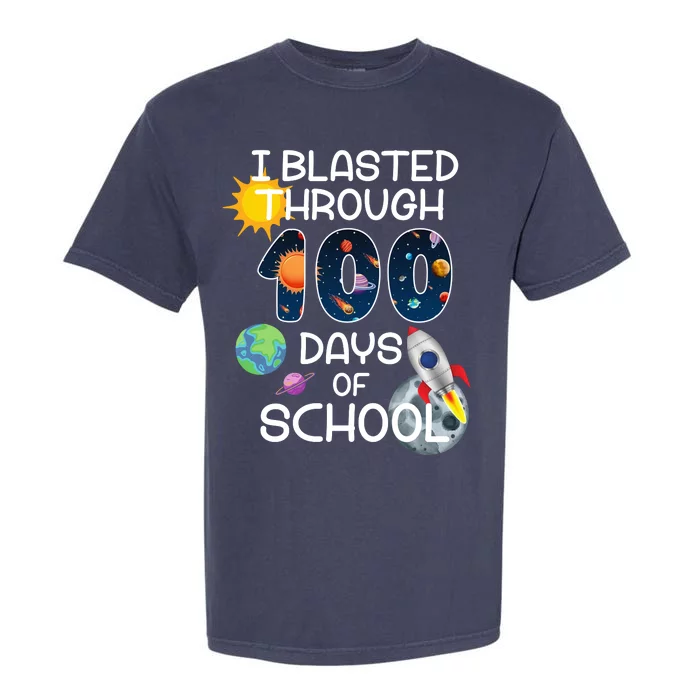 I Blasted Through 100 Days Of School Galaxy Garment-Dyed Heavyweight T-Shirt