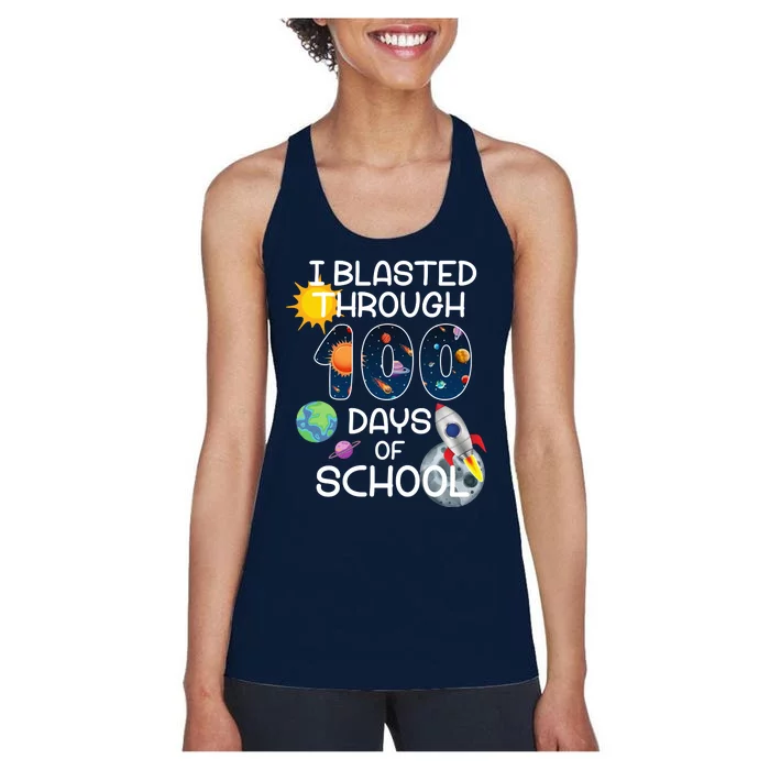 I Blasted Through 100 Days Of School Galaxy Women's Racerback Tank