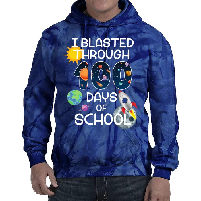 I Blasted Through 100 Days Of School Galaxy Tie Dye Hoodie