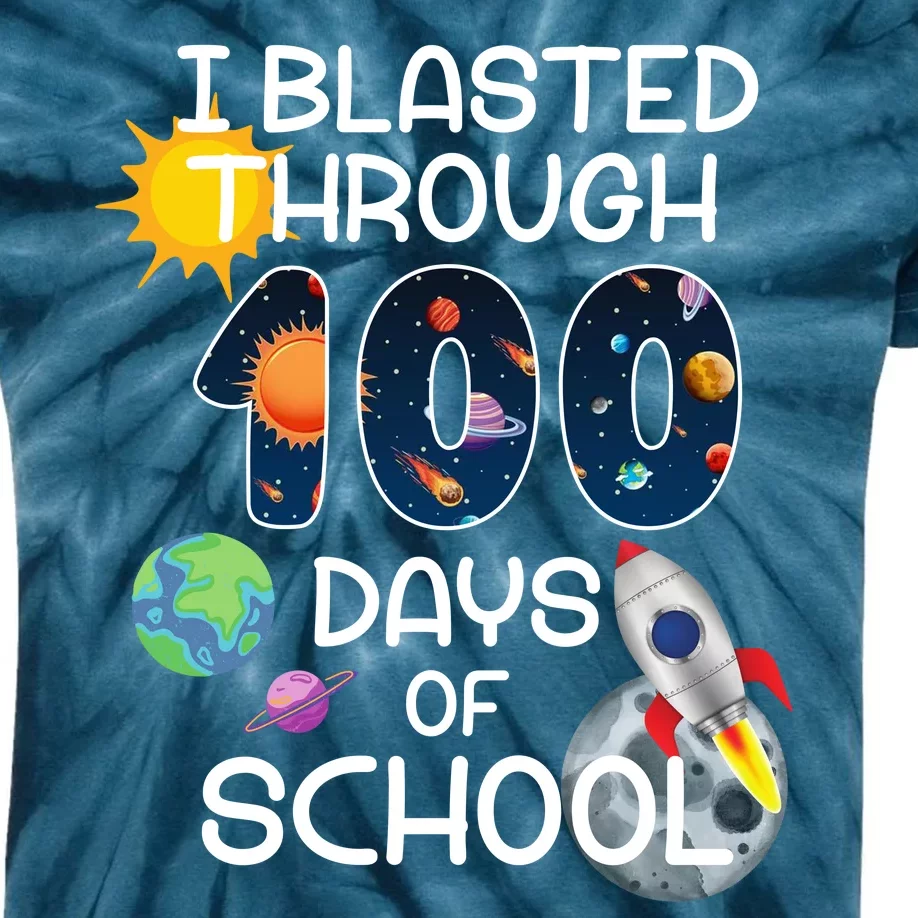 I Blasted Through 100 Days Of School Galaxy Kids Tie-Dye T-Shirt