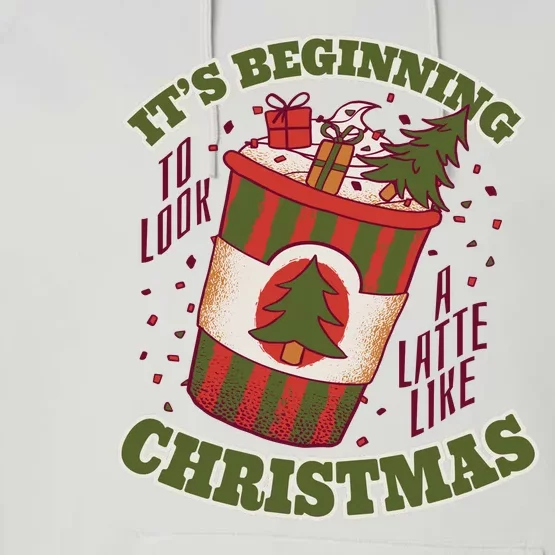 It's Beginning To Look A Latte Like Christmas Caffeine Lover Performance Fleece Hoodie