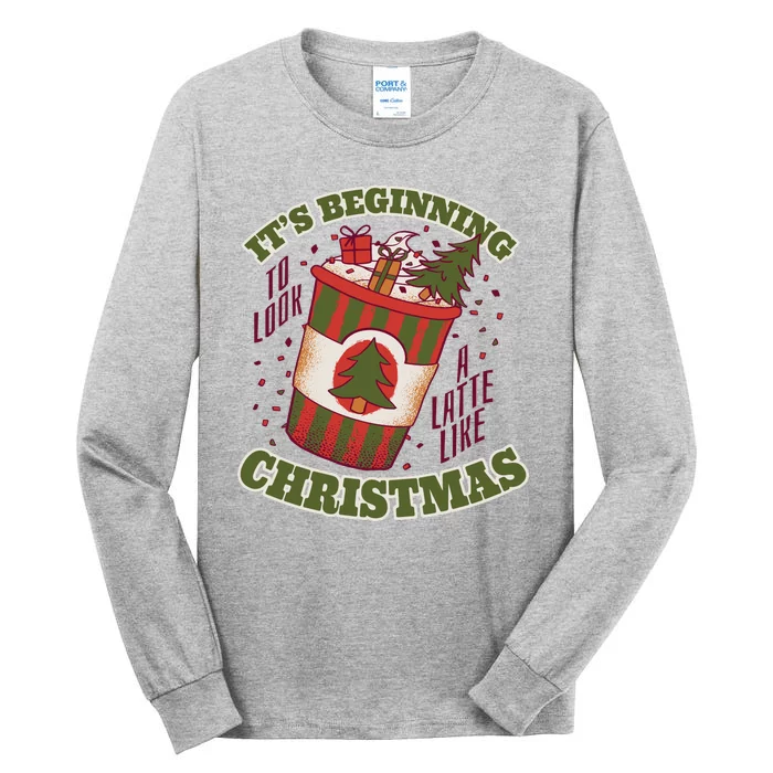 It's Beginning To Look A Latte Like Christmas Caffeine Lover Tall Long Sleeve T-Shirt