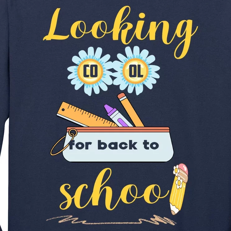 ItS Back To School Time Gift Tall Long Sleeve T-Shirt