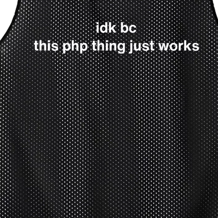 Idk Bc This Php Thing Just Works Mesh Reversible Basketball Jersey Tank