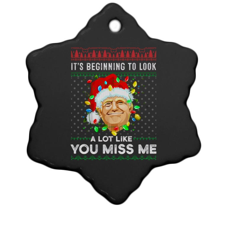 Its Beginning To Beginning A Lot Like You Miss Me Trump Christmas Christmas Ornament