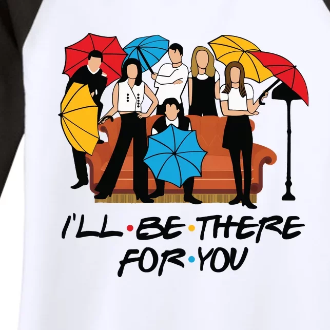 Ill Be There For You Cute Friends Women's Tri-Blend 3/4-Sleeve Raglan Shirt