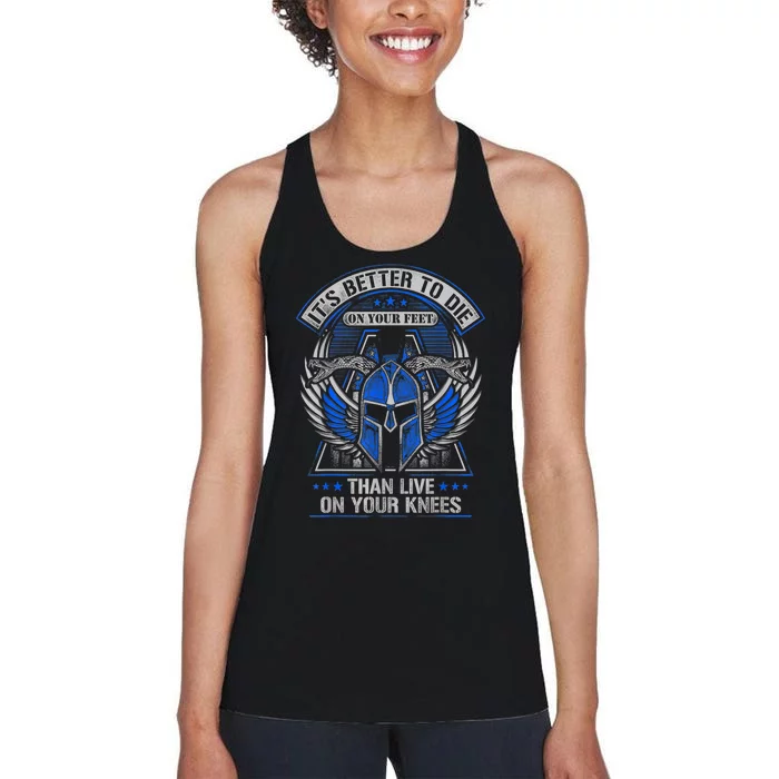 It's Better To Die On Your Feet Than To Live On Your Knees Women's Racerback Tank