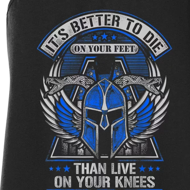 It's Better To Die On Your Feet Than To Live On Your Knees Women's Racerback Tank