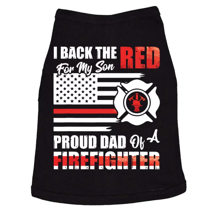 I Back The Red For My Son Proud Dad Of A Firefighter Fathers Doggie Tank