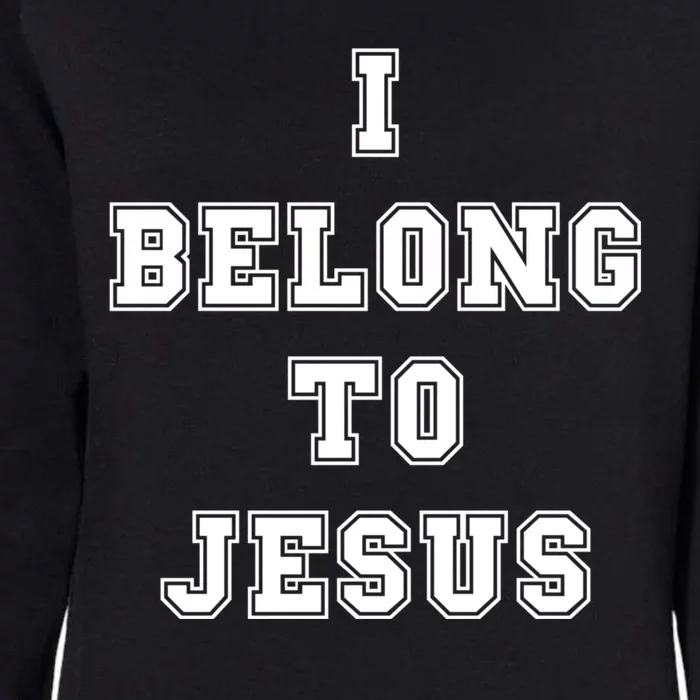 I Belong To Jesus Womens California Wash Sweatshirt