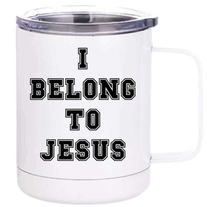 I Belong To Jesus Front & Back 12oz Stainless Steel Tumbler Cup